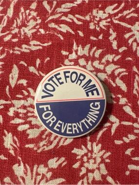 Vote For Me For Everything Taylor Swift Midnights button